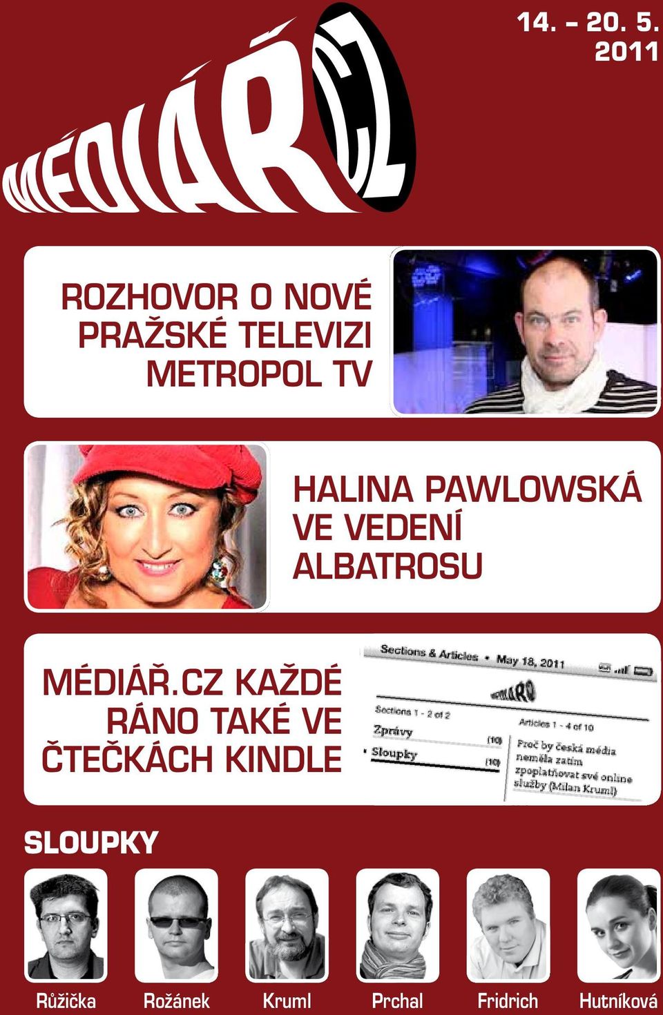 Halina Pawlowská ve vedení Albatrosu Médiář.