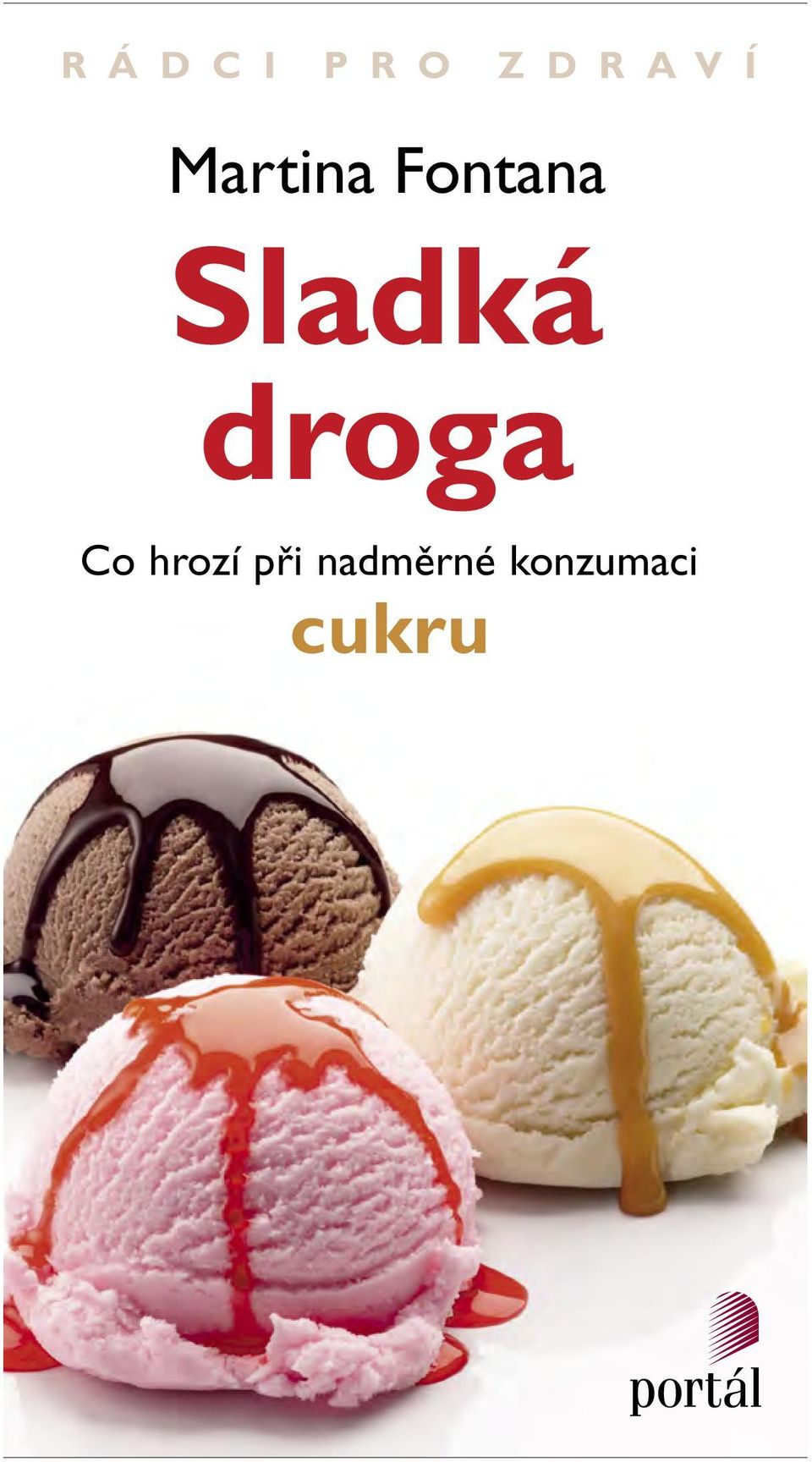 Sladká droga Co hrozí