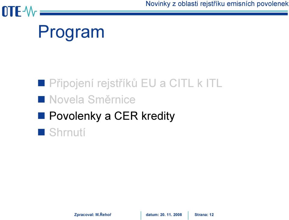 Povolenky a CER kredity Shrnutí