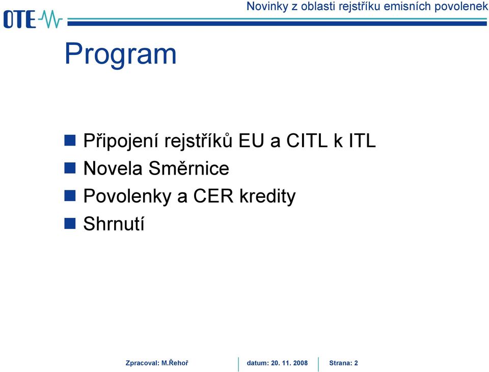 Povolenky a CER kredity Shrnutí