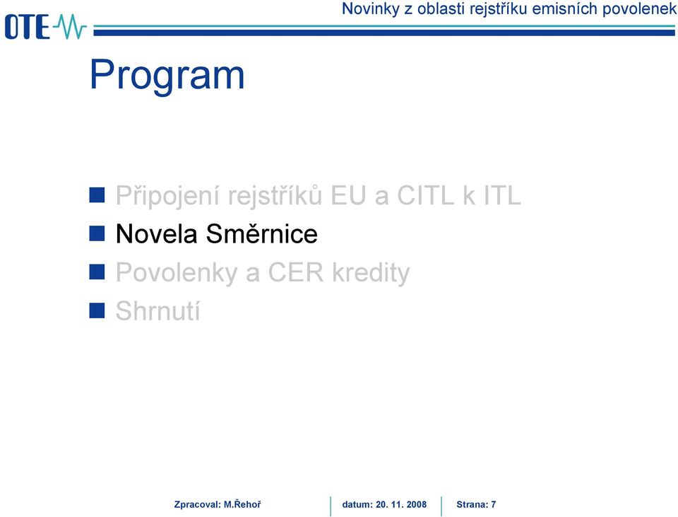 Povolenky a CER kredity Shrnutí