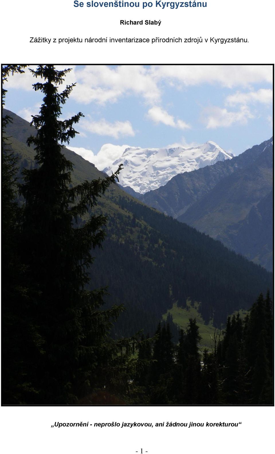 přírodních zdrojů v Kyrgyzstánu.