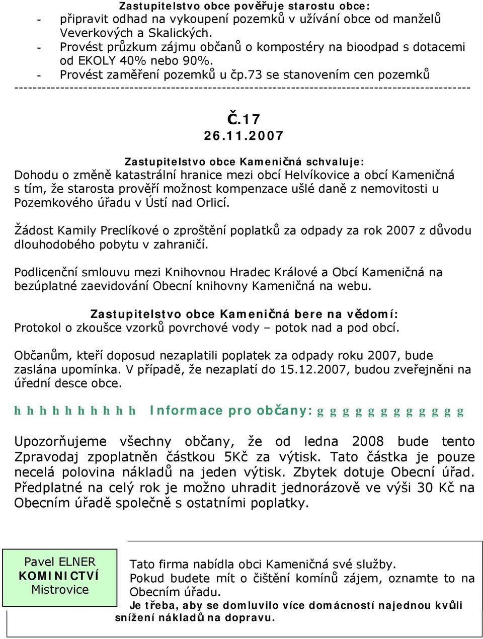 73 se stanovením cen pozemků --------------------------------------------------------------------------------------------------- Č.17 26.11.