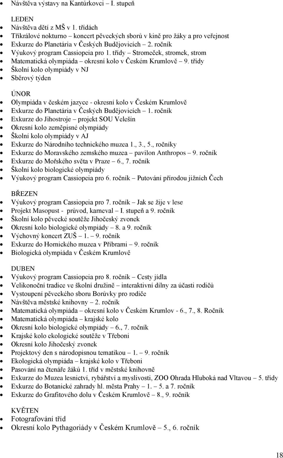 třídy Stromeček, stromek, strom Matematická olympiáda okresní kolo v Českém Krumlově 9.