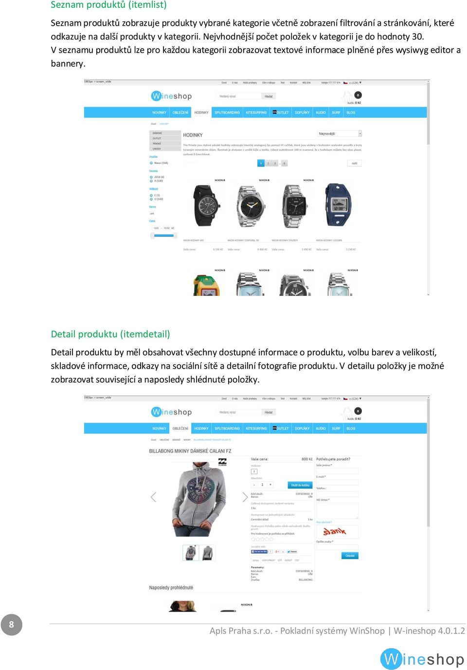 V seznamu produktů lze pro každou kategorii zobrazovat textové informace plněné přes wysiwyg editor a bannery.