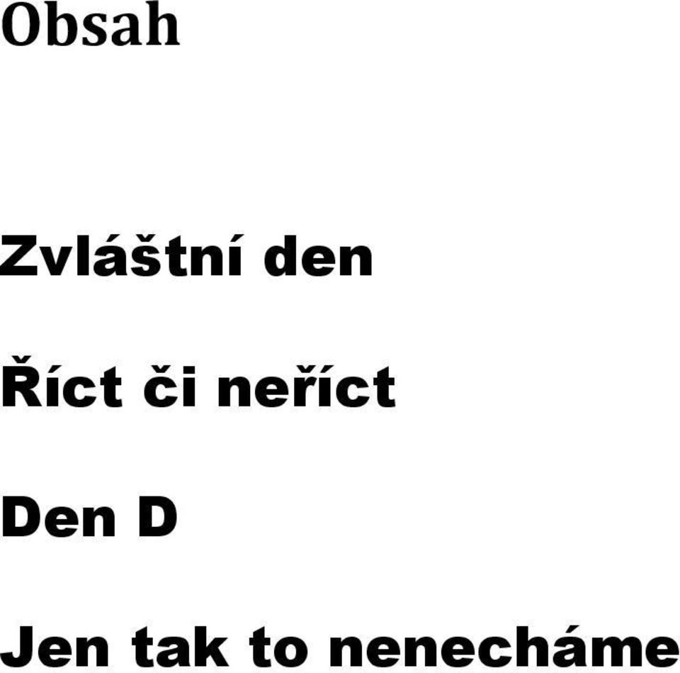 neříct Den D