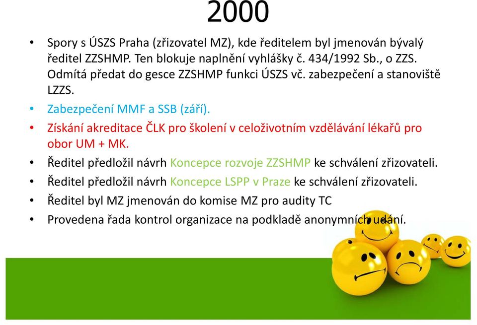 Získání akreditace ČLK pro školení vceloživotním vzdělávání lékařů pro obor UM + MK.