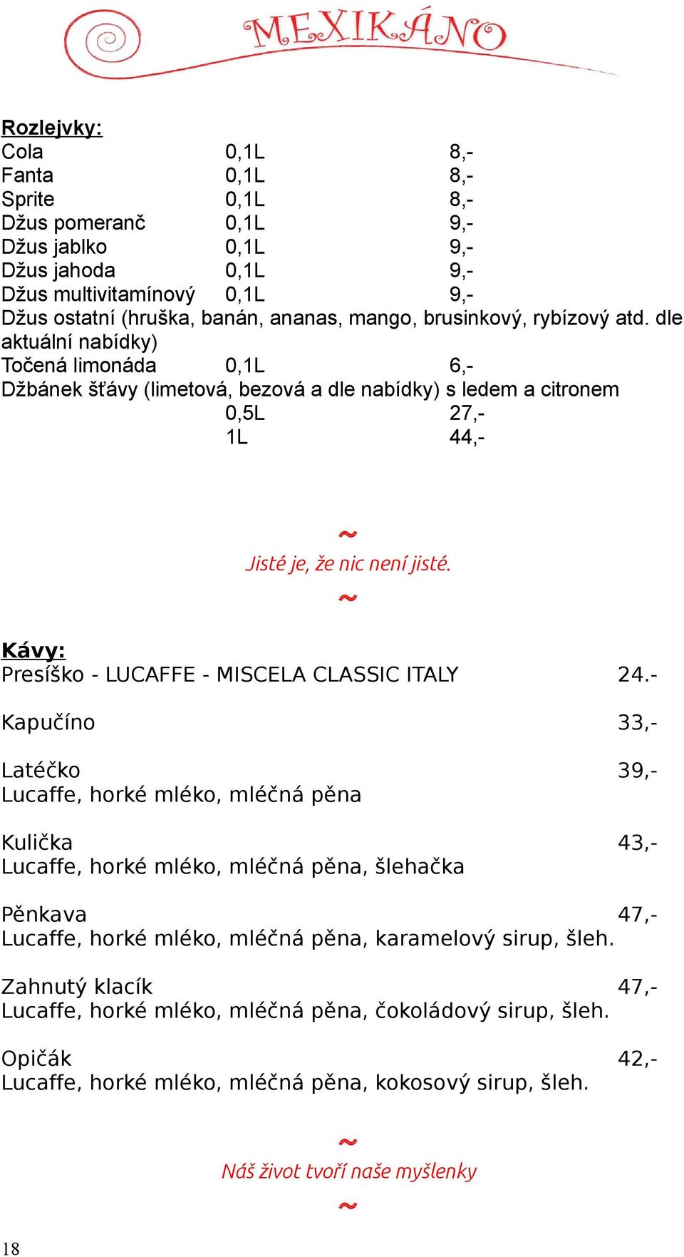 Kávy: Presíško - LUCAFFE - MISCELA CLASSIC ITALY 24.