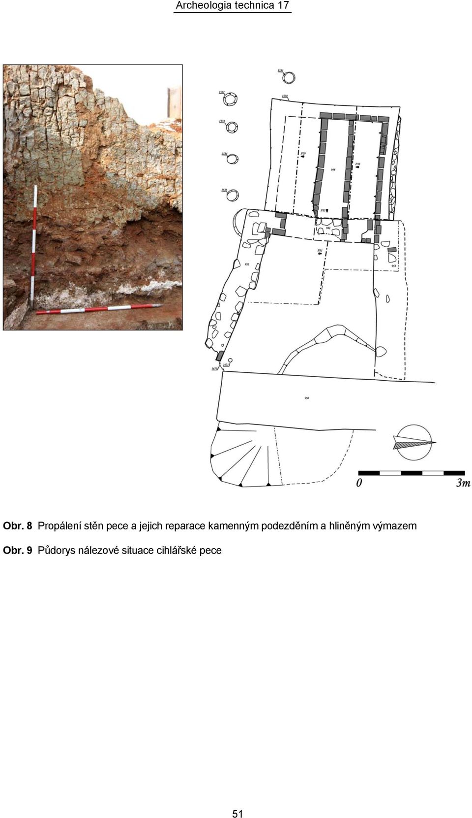 podezděním a hliněným výmazem Obr.