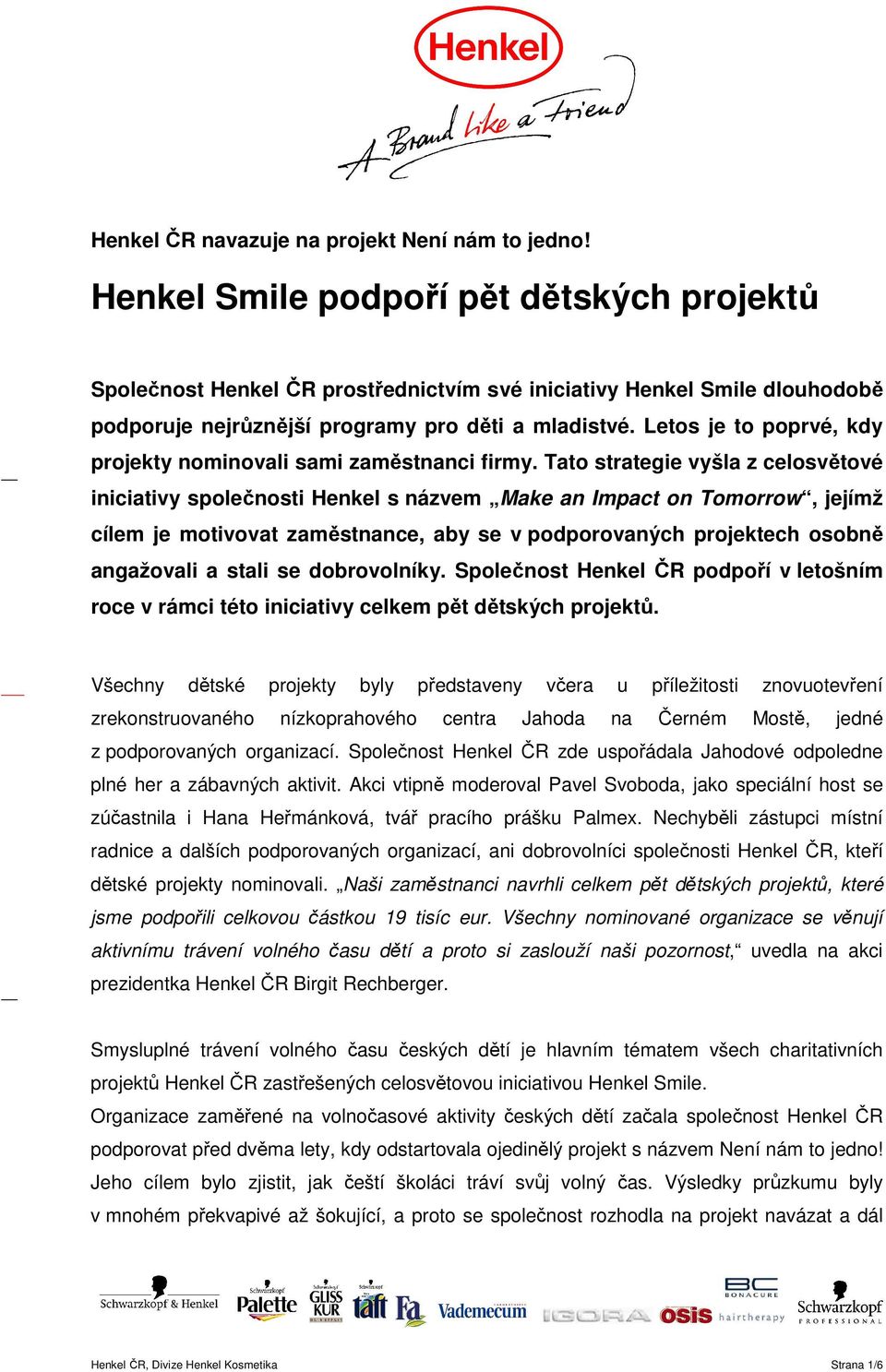 Letos je to poprvé, kdy projekty nominovali sami zaměstnanci firmy.