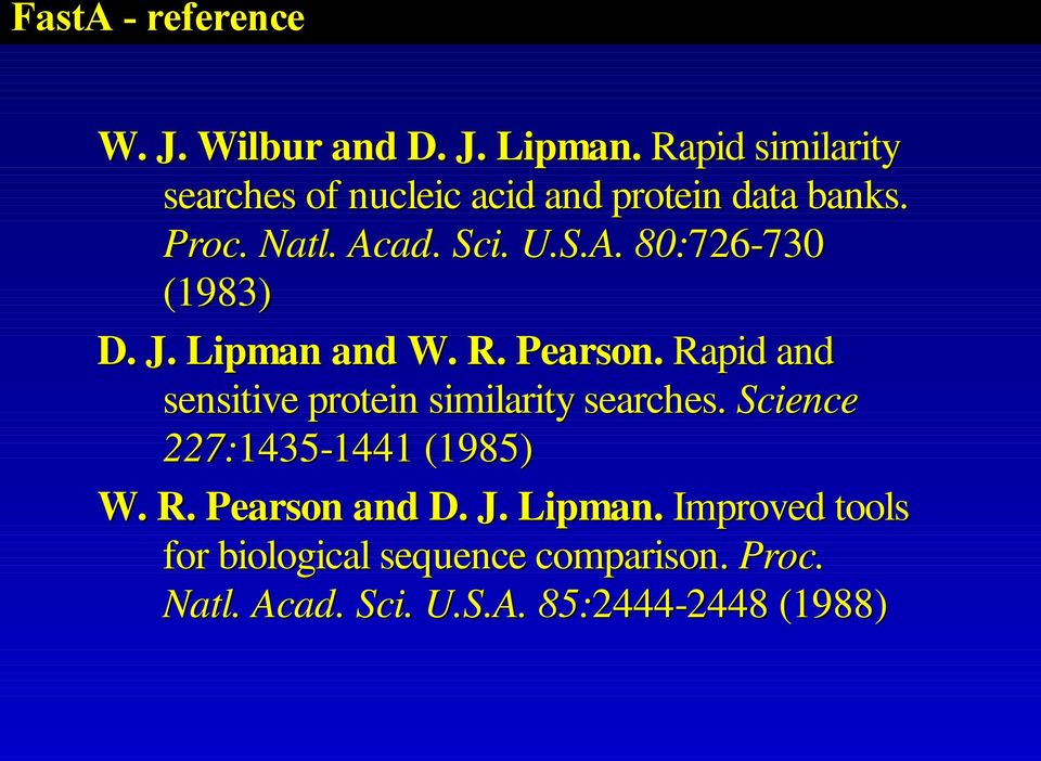 i. U.S.. 8:- (98) D. J. Lipman and W. R. Pearson.