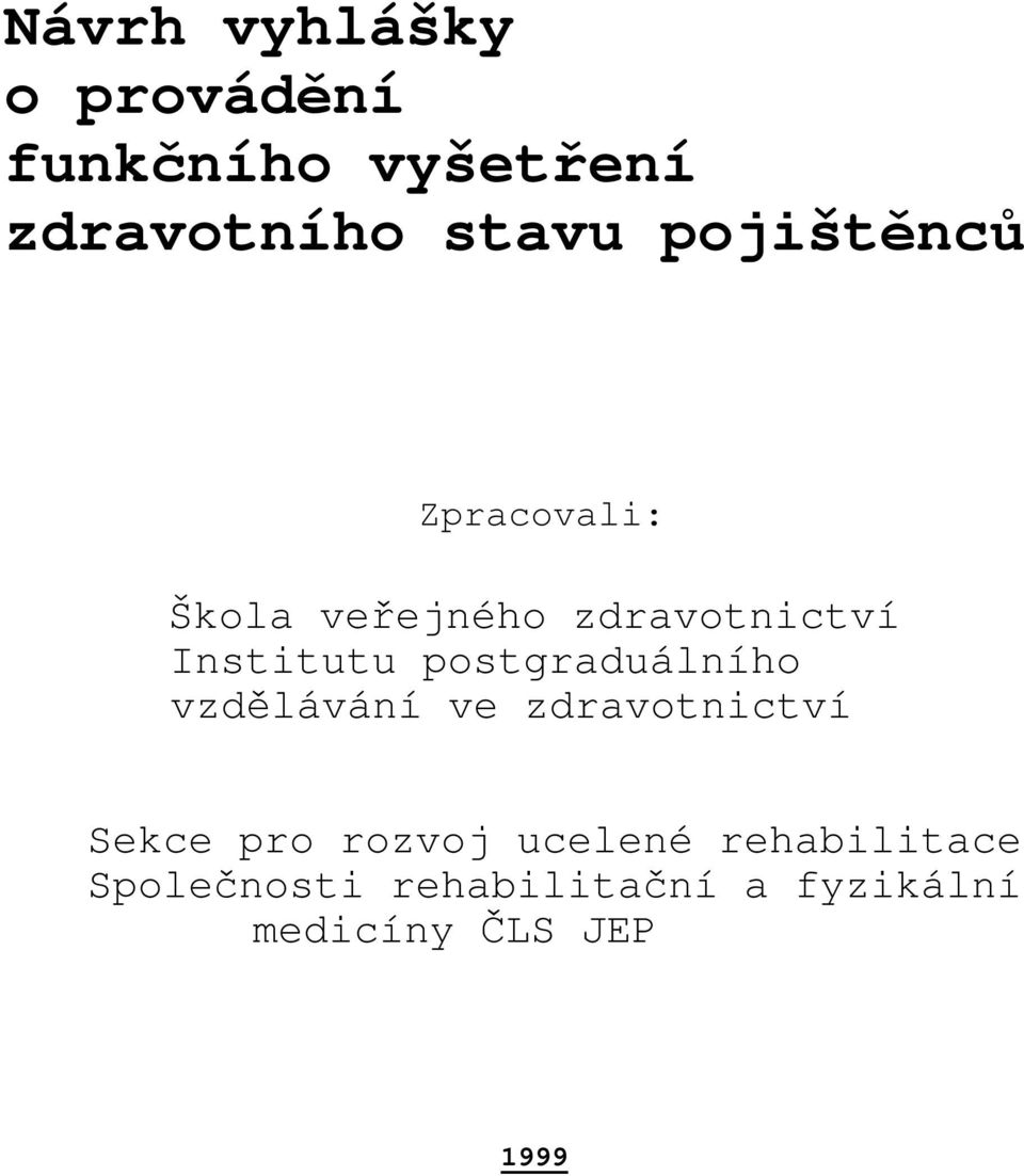 postgraduálního vzdělávání ve zdravotnictví Sekce pro rozvoj