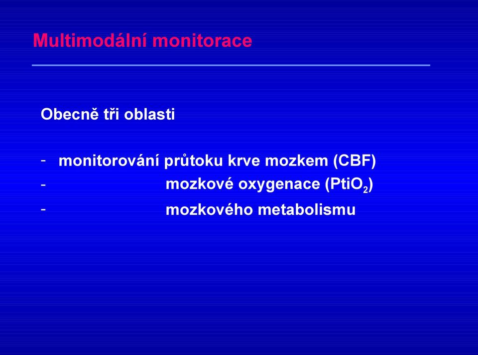 průtoku krve mozkem (CBF) mozkové