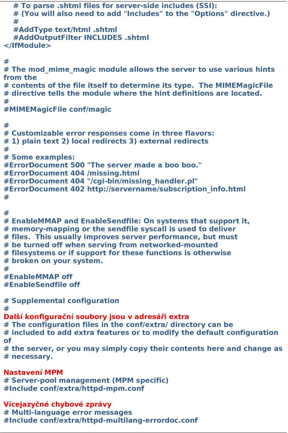 The MIMEMagicFile directive tells the module where the hint definitions are located.