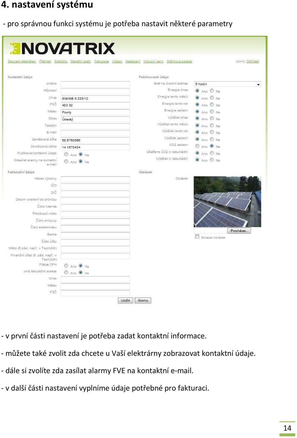 - můžete také zvolit zda chcete u Vaší elektrárny zobrazovat kontaktní údaje.