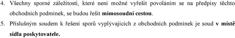 řešit mimosoudní cestou. 5.