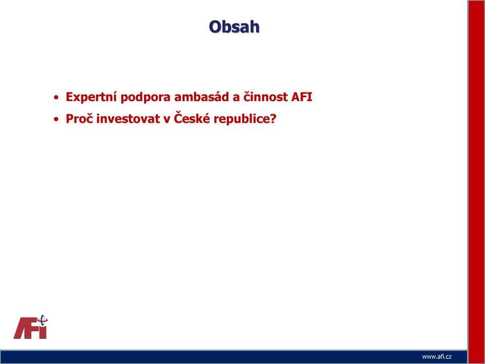 činnost AFI Proč