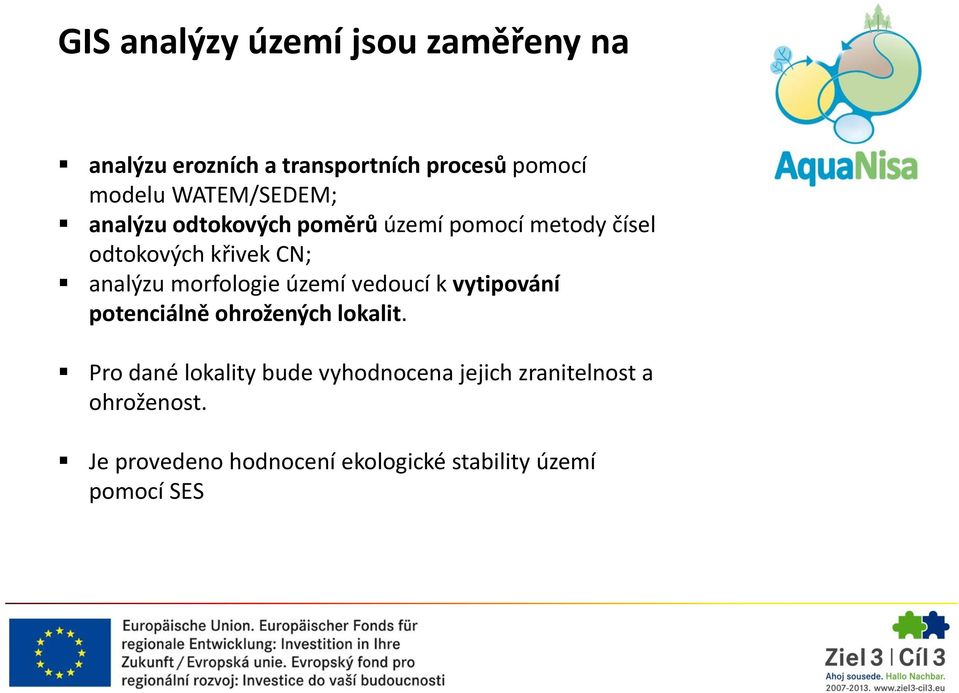 morfologie území vedoucí k vytipování potenciálně ohrožených lokalit.