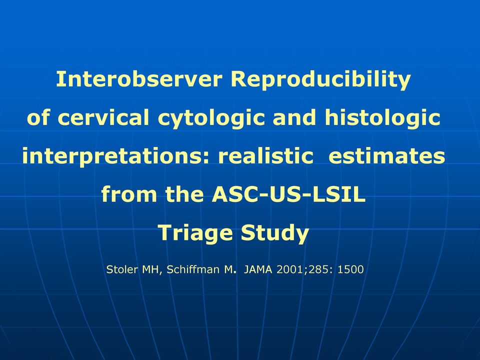 realistic estimates from the ASC-US-LSIL