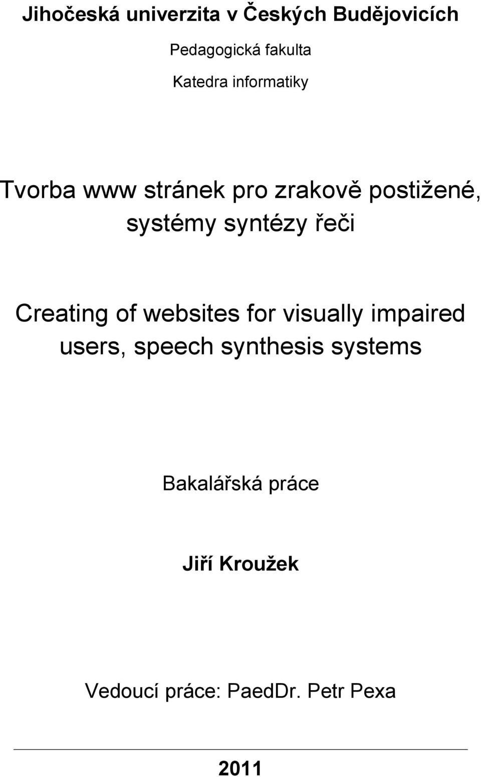 řeči Creating of websites for visually impaired users, speech synthesis
