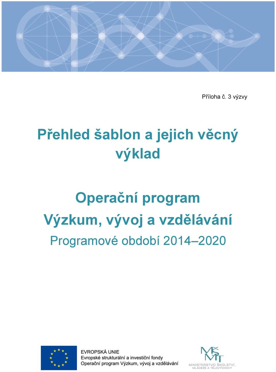 věcný výklad Operační program