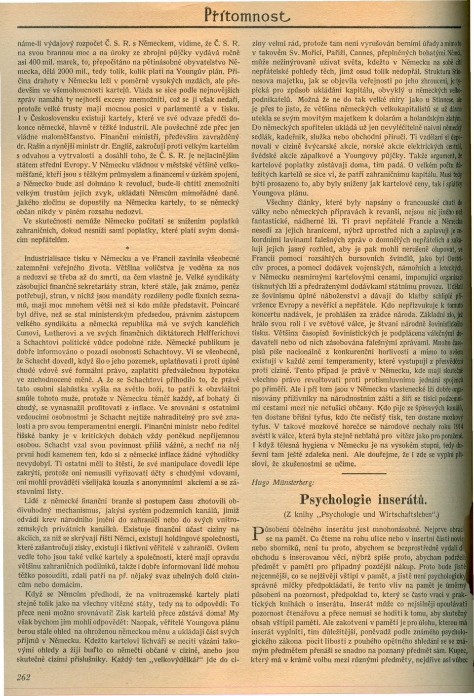 Pricina drahoty v Nemecku leží v pomerne vysokých mzdách, ale predevším ve všemohoucnosti kartelu.