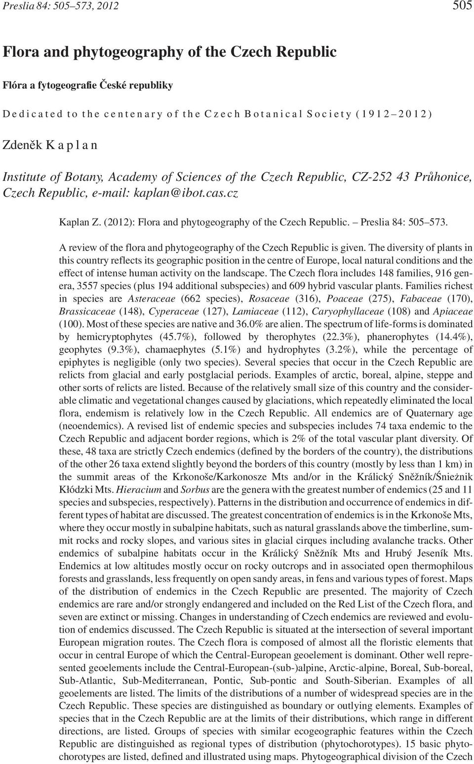 Preslia 84: 505 573. A review of the flora and phytogeography of the Czech Republic is given.