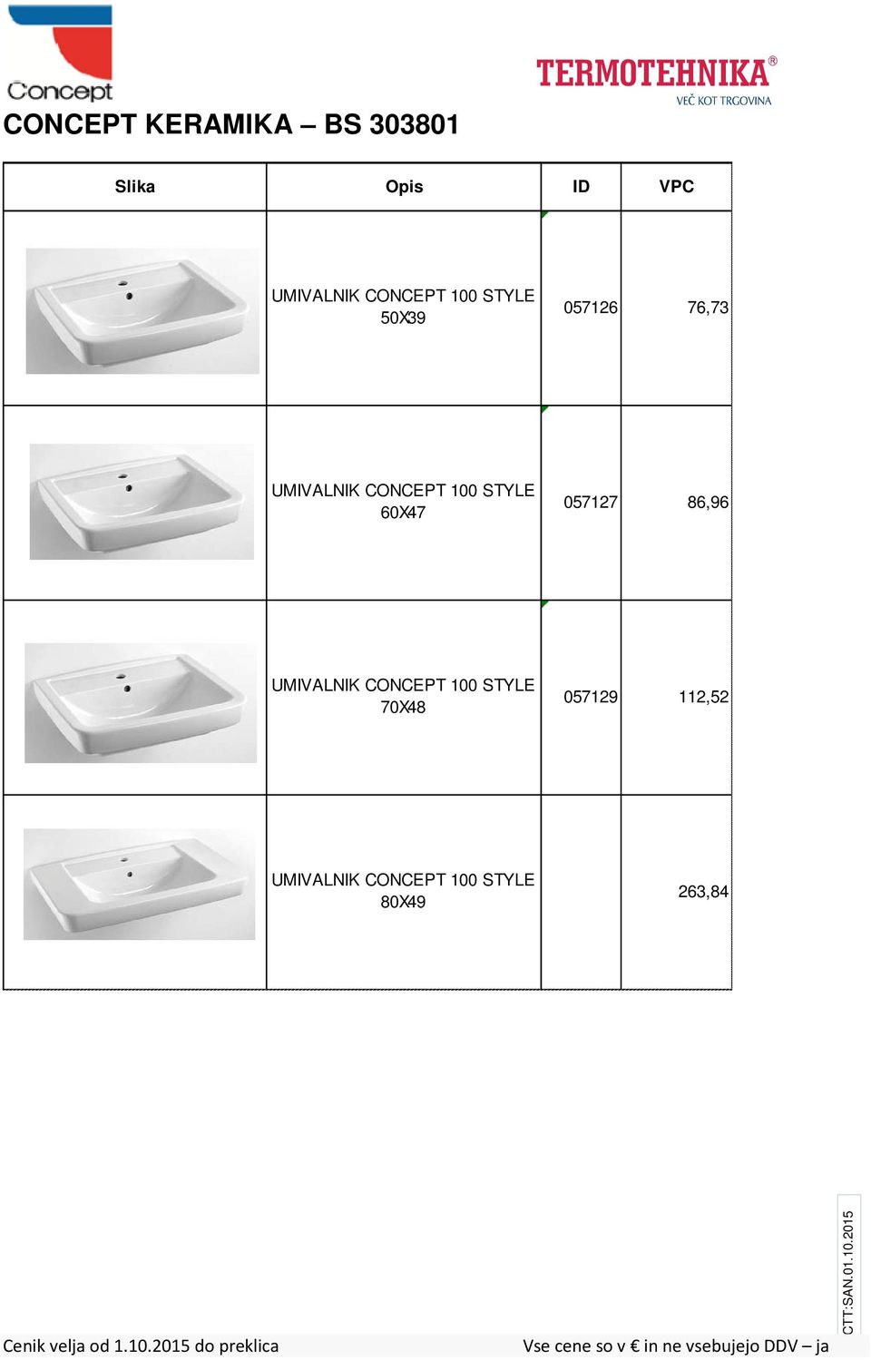 60X47 057127 86,96 UMIVALNIK CONCEPT 100 STYLE 70X48