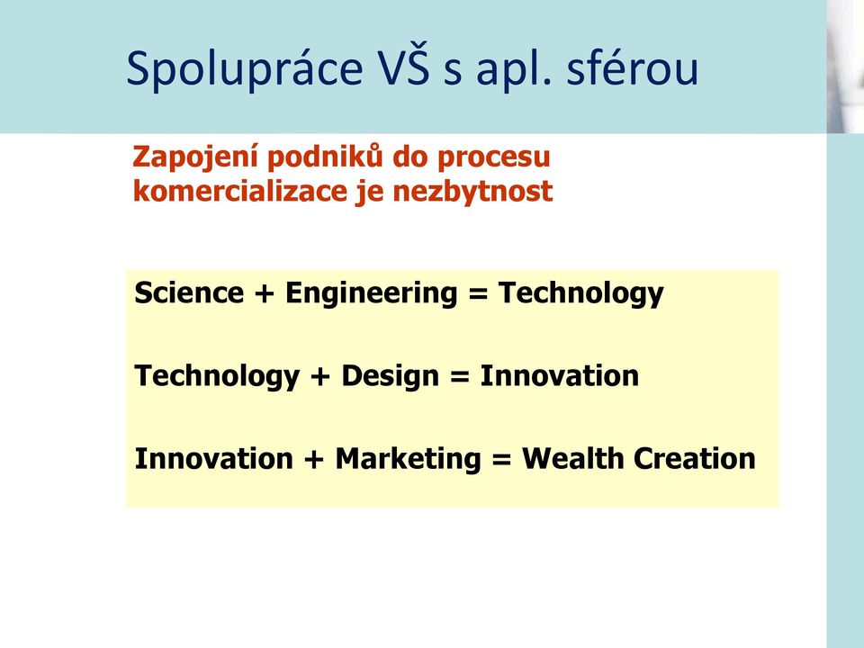 komercializace je nezbytnost Science +