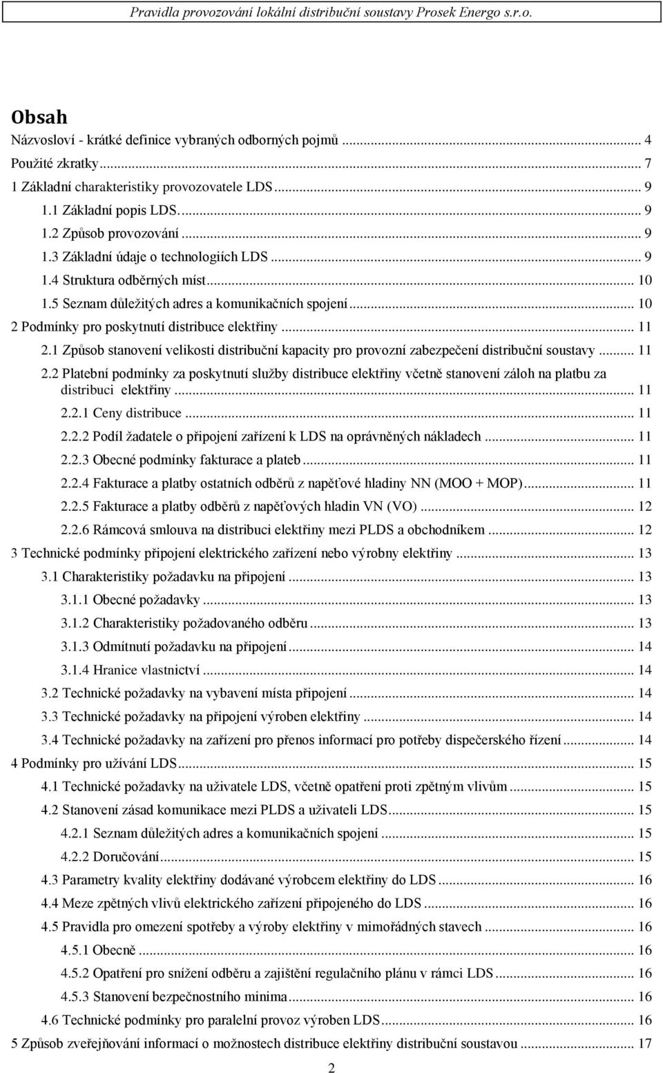 1 Způsob stanovení velikosti distribuční kapacity pro provozní zabezpečení distribuční soustavy... 11 2.