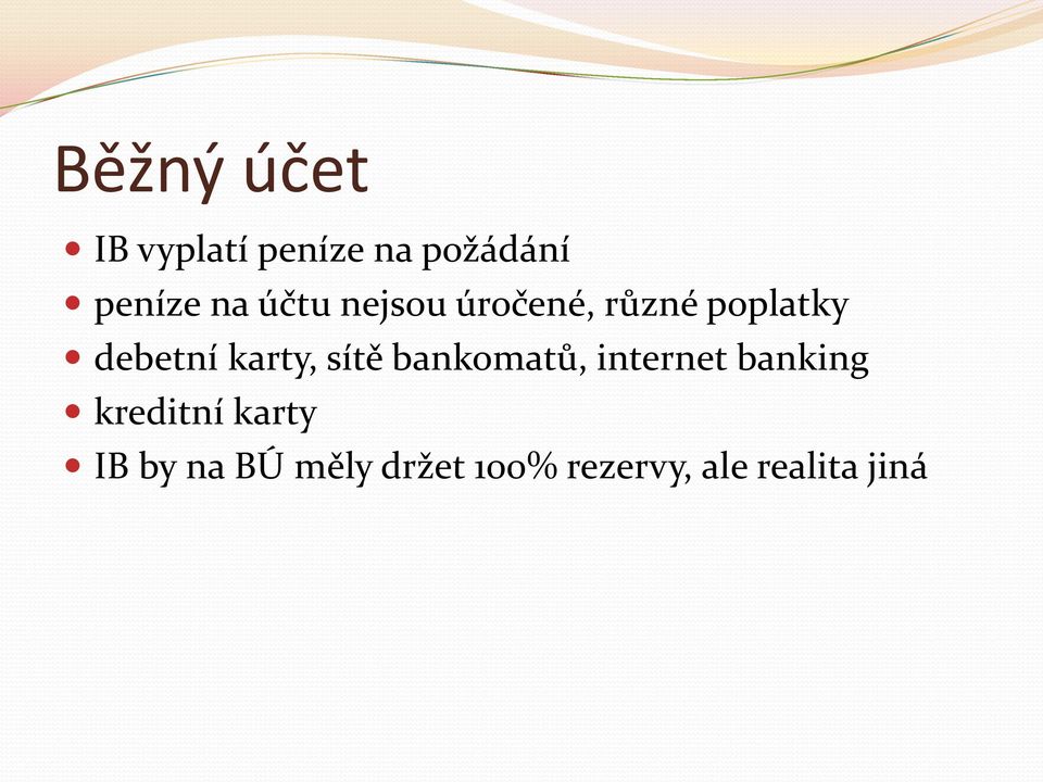 sítě bankomatů, internet banking kreditní karty IB