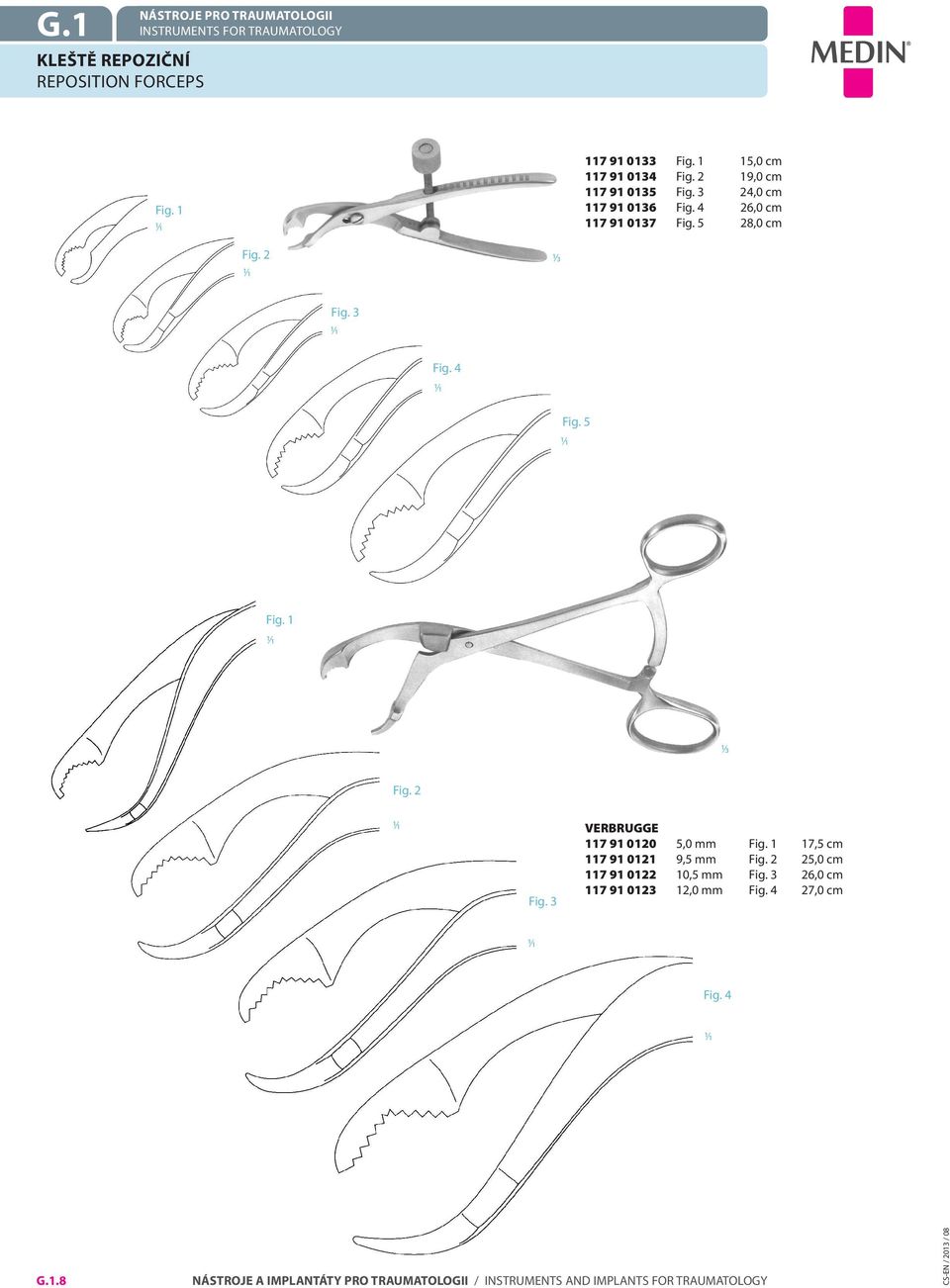 4 26,0 cm 117 91 0137 Fig. 5 28,0 cm Fig. 2 Fig. 3 Fig. 4 Fig. 5 Fig. 1 Fig. 2 Fig. 3 VERBRUGGE 117 91 0120 5,0 mm Fig.