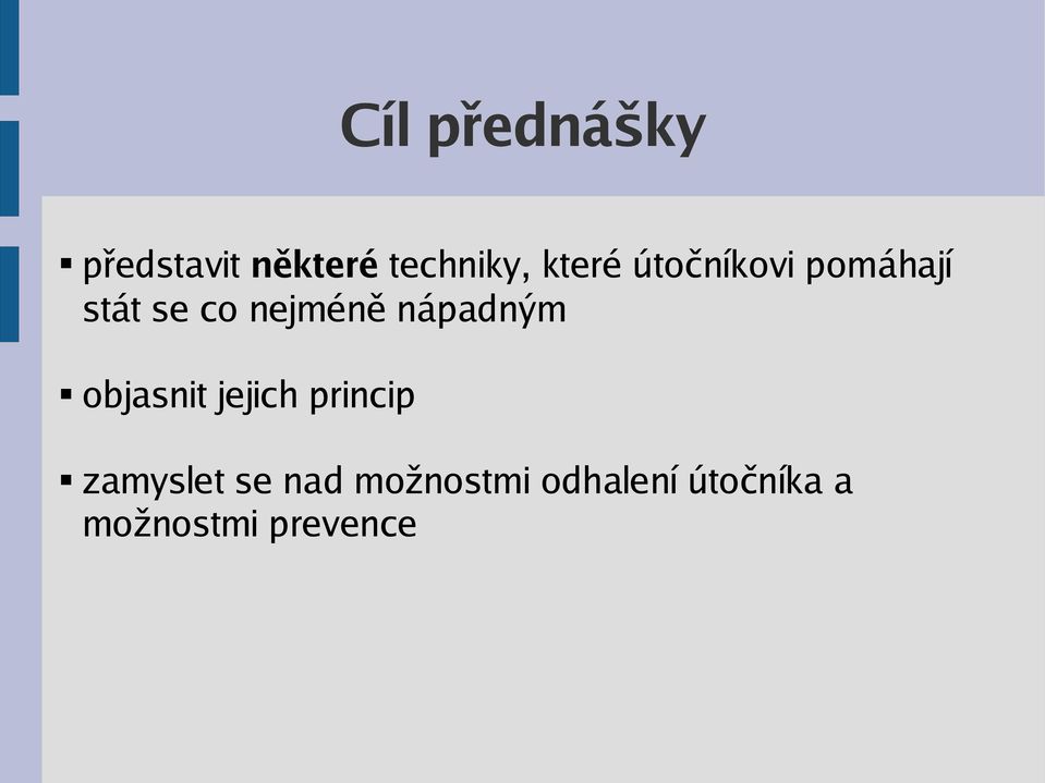 nápadným objasnit jejich princip zamyslet se