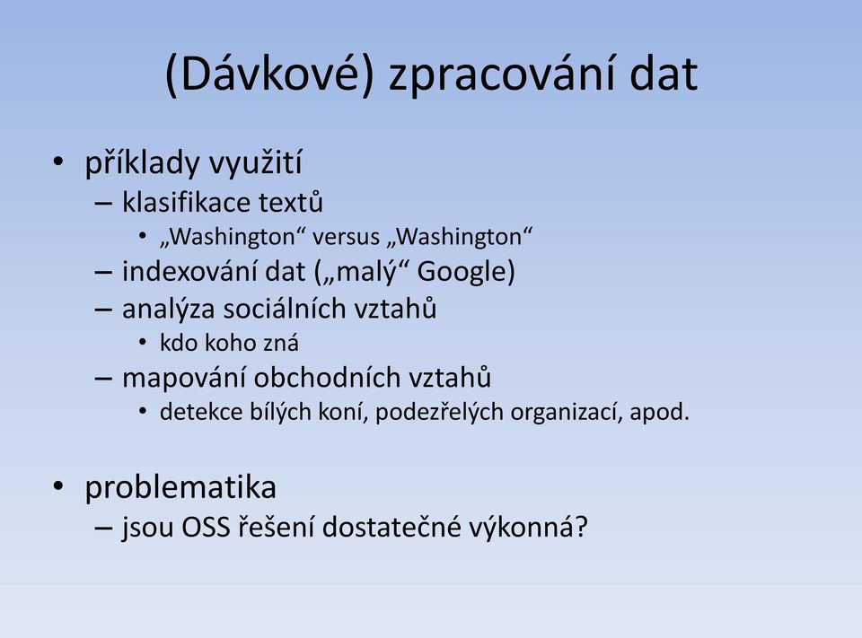 vztahů kdo koho zná mapování obchodních vztahů detekce bílých koní,