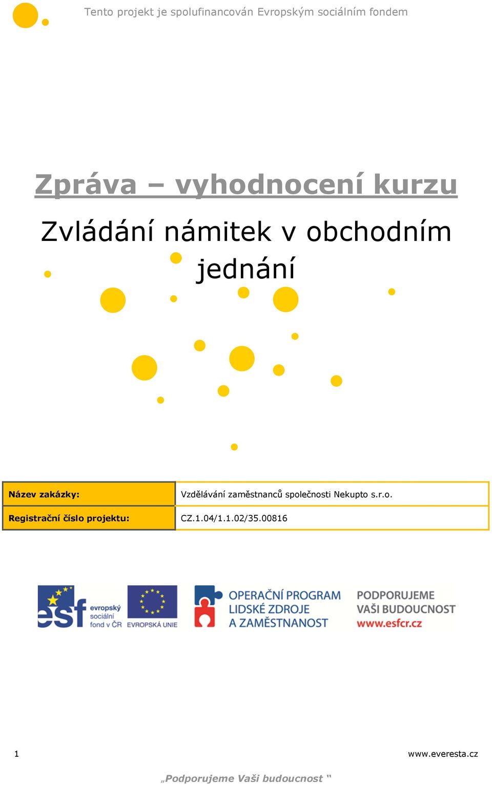 číslo projektu: Vzdělávání zaměstnanců