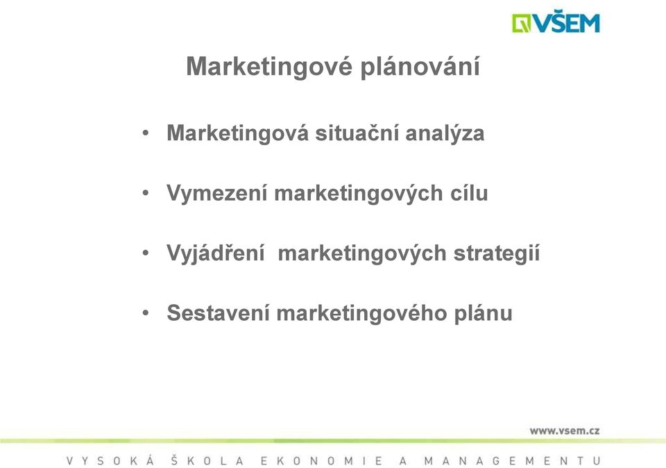 marketingových cílu Vyjádření