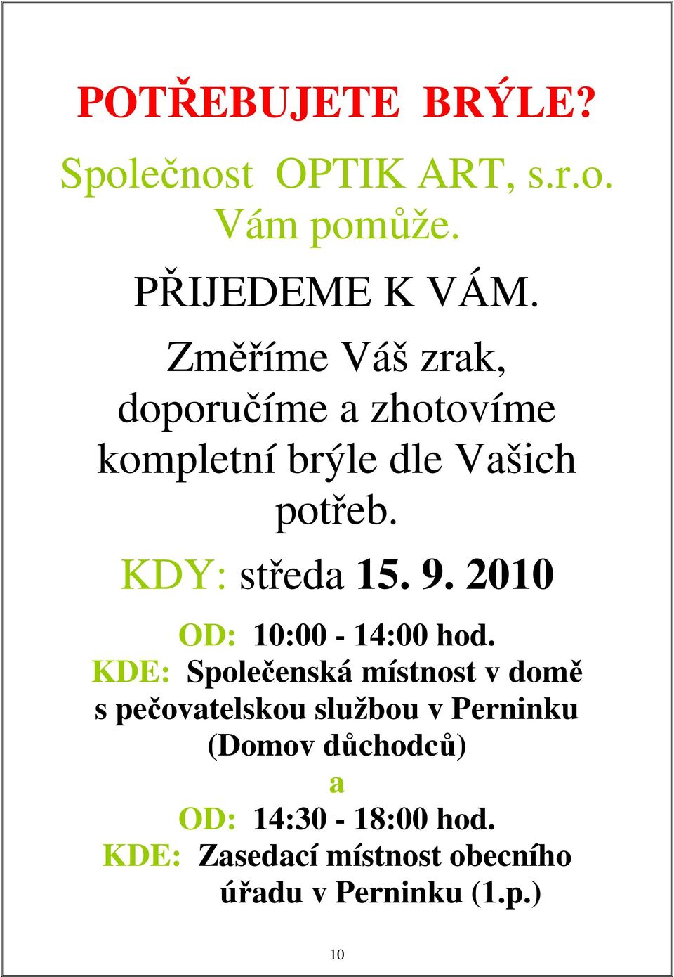 9. 2010 OD: 10:00-14:00 hod.