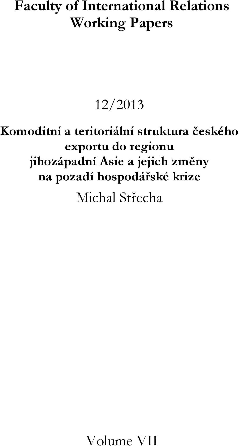 exportu do regionu jihozápadní Asie a jejich změny