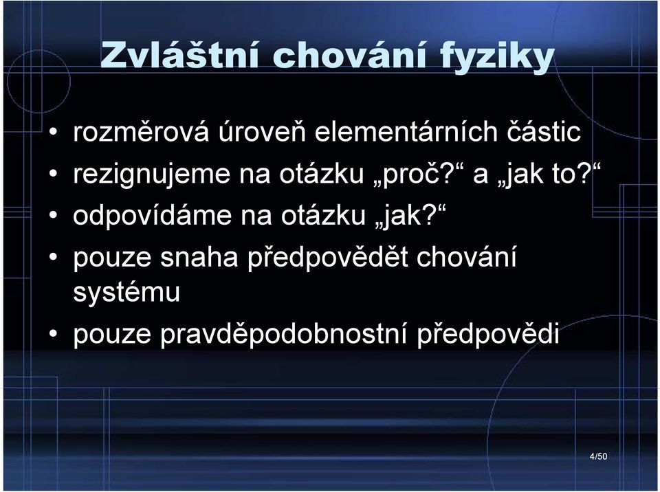 a jak to? odpovídáme na otázku jak?