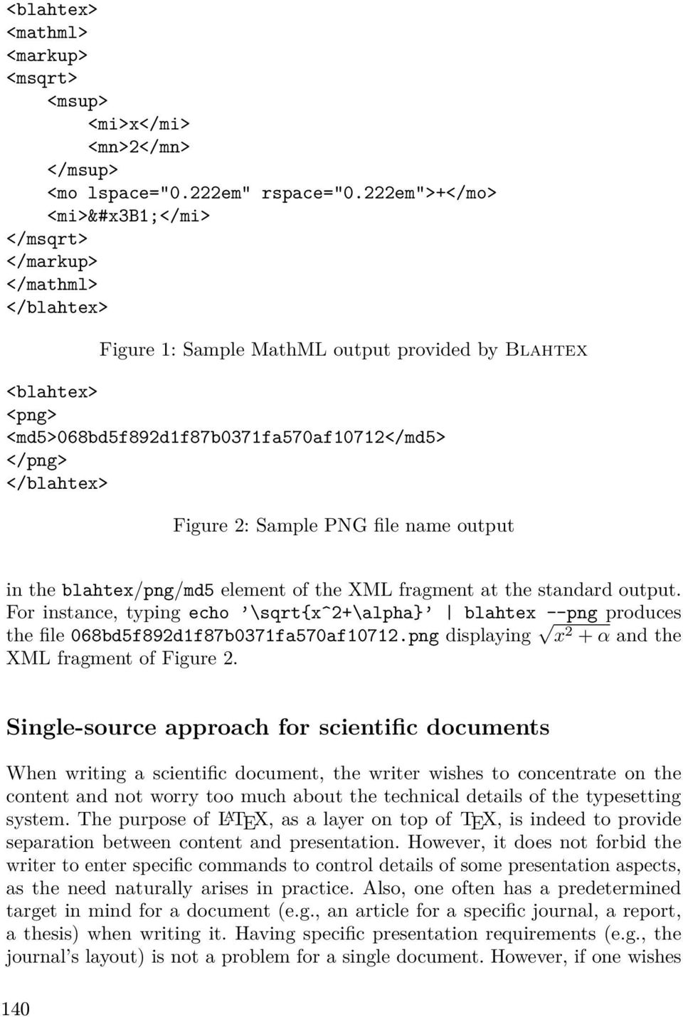 Figure 2: Sample PNG file name output in the blahtex/png/md5 element of the XML fragment at the standard output.