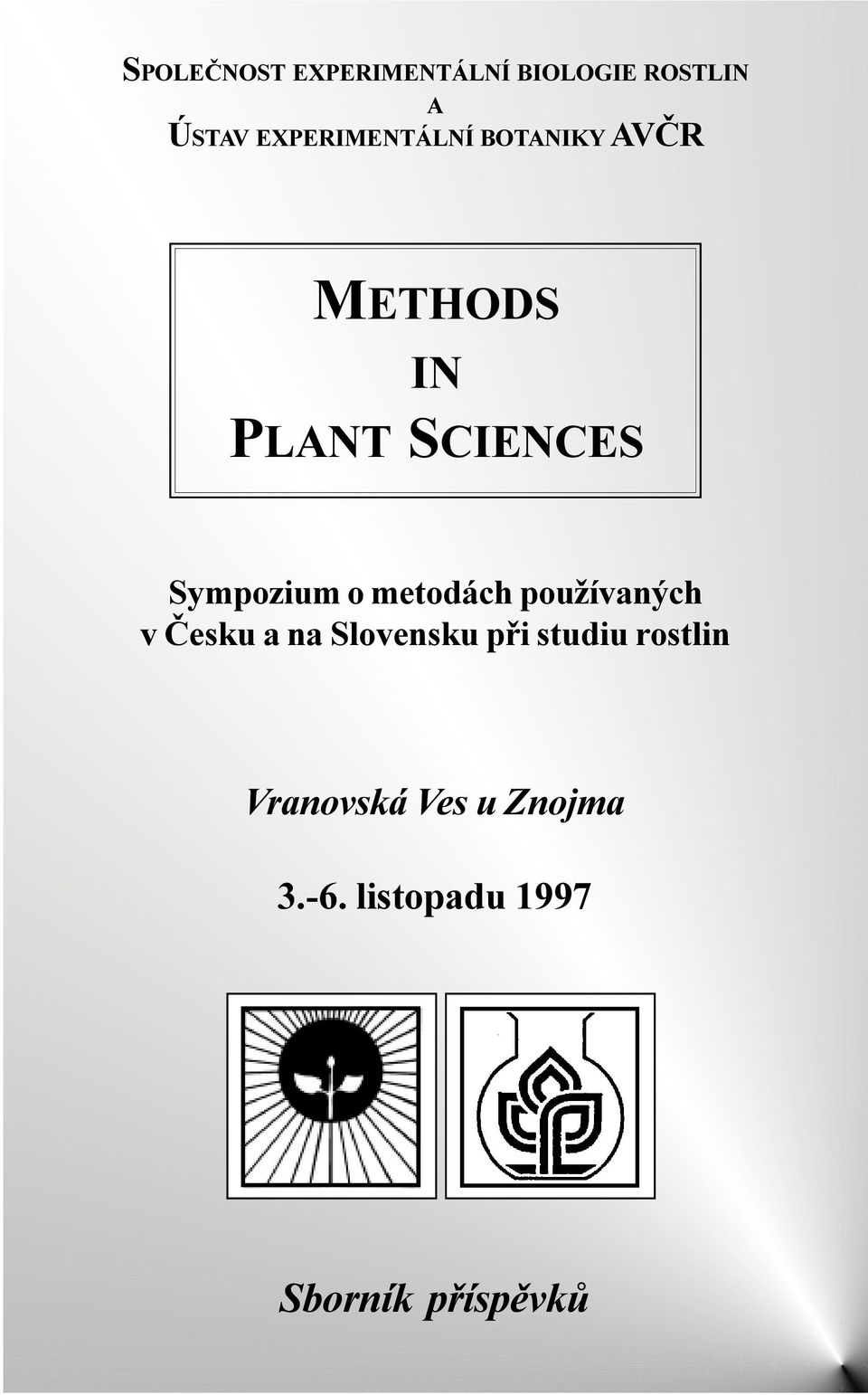 Sympozium o metodách používaných v Èesku a na Slovensku pøi