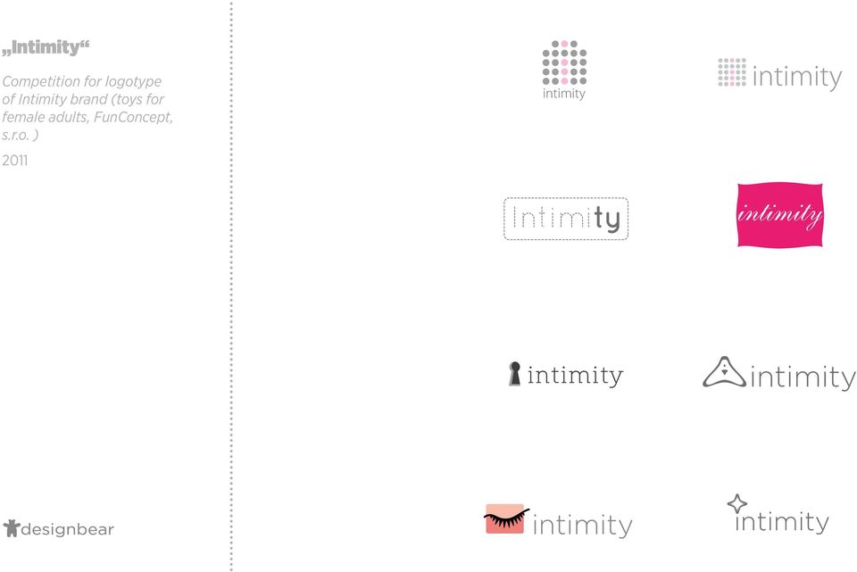 Client: FunConcept, November 201 intimity Intimity intimity