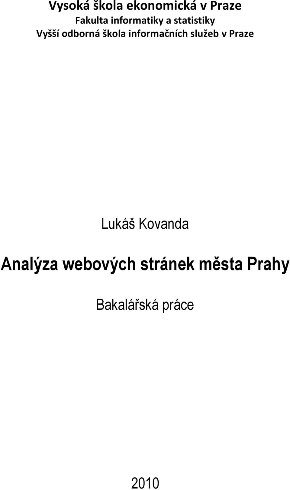 informačních služeb v Praze Lukáš Kovanda