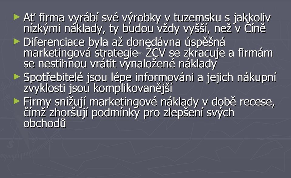 vrátit vynaložené náklady Spotřebitelé jsou lépe informováni a jejich nákupní zvyklosti jsou