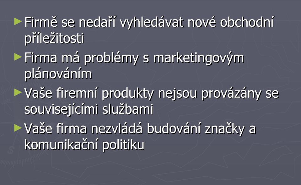 firemní produkty nejsou provázány se souvisejícími