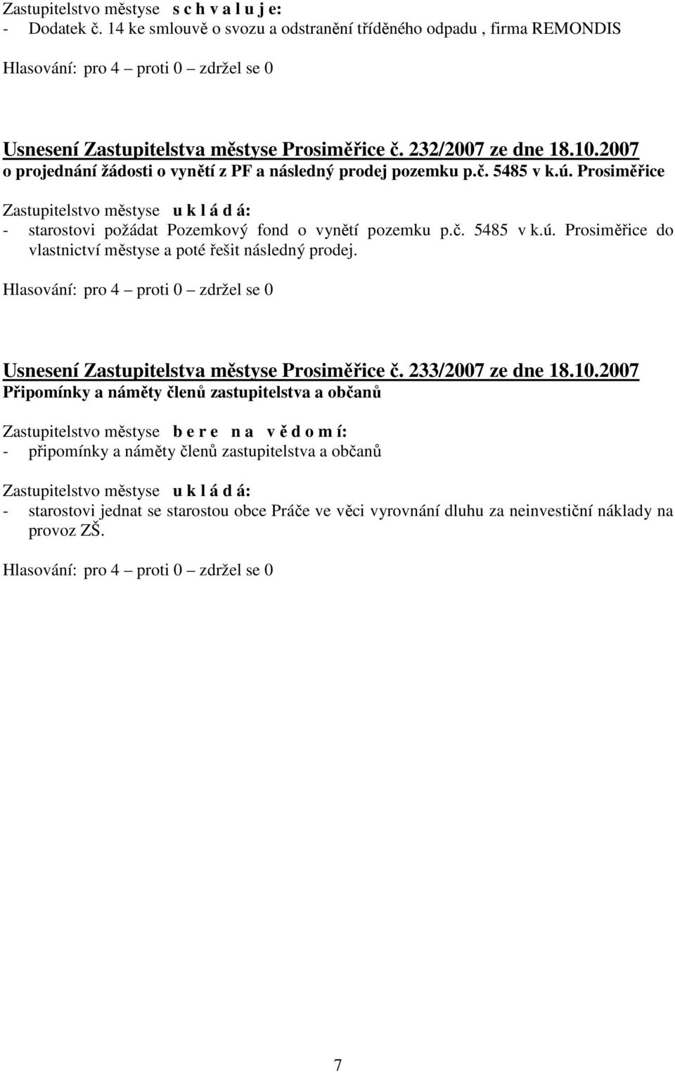Usnesení Zastupitelstva městyse Prosiměřice č. 233/2007 ze dne 18.10.