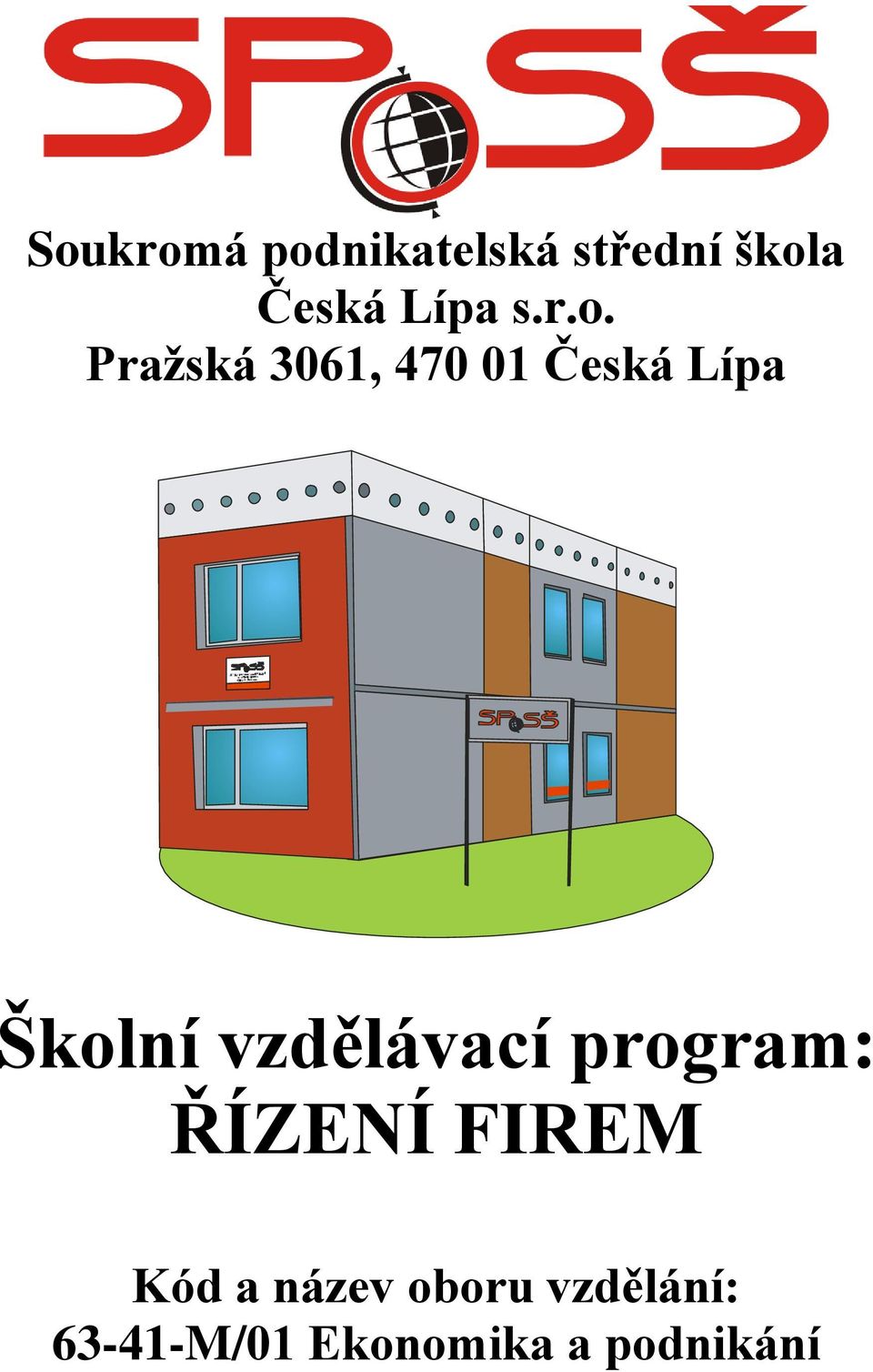 Praţská 3061, 470 01 Česká Lípa Školní