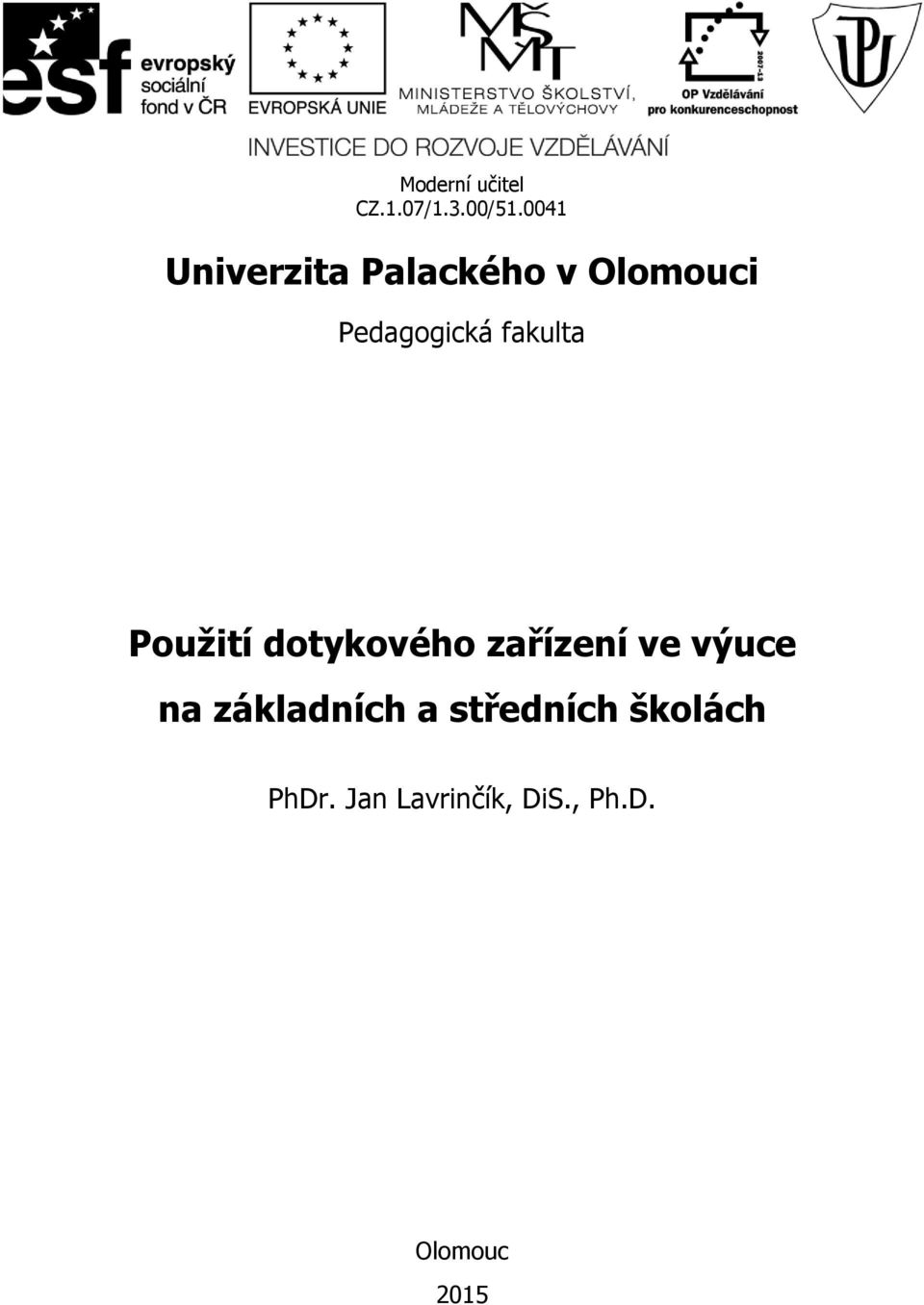 fakulta Použití dotykového zařízení ve výuce na