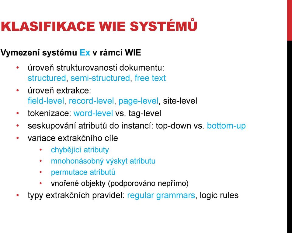 tag-level seskupování atributů do instancí: top-down vs.