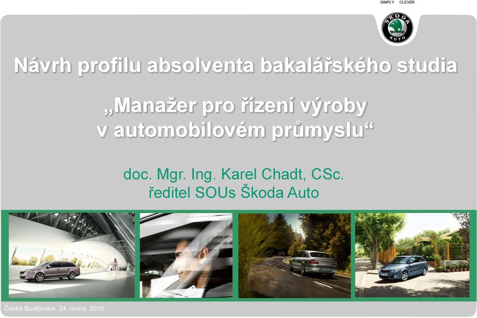 automobilovém průmyslu doc. Mgr. Ing.